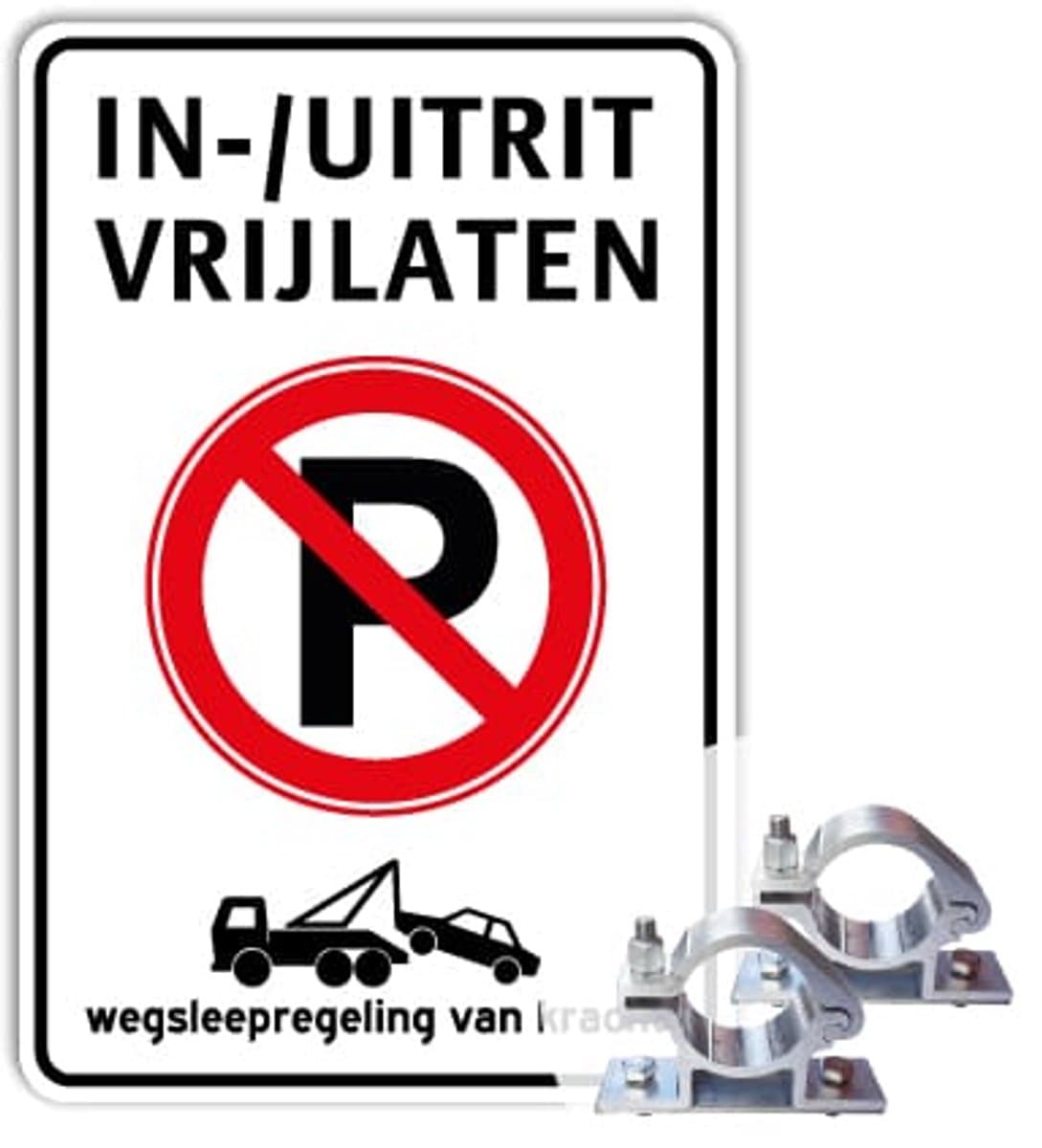 Bord in-/ uitrit vrijlaten - Verboden te parkeren - Weerbestendig Aluminium - 30x45 cm - Bevestiging: Met paalbeugels Ø48mm