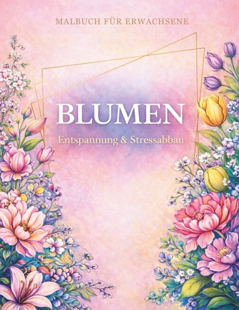 Ontspannings Malboek - Kleurboek Volwassenen - Stressvermindering - Gedetailleerde Bloemillustraties - 21.6 x 27.9 cm