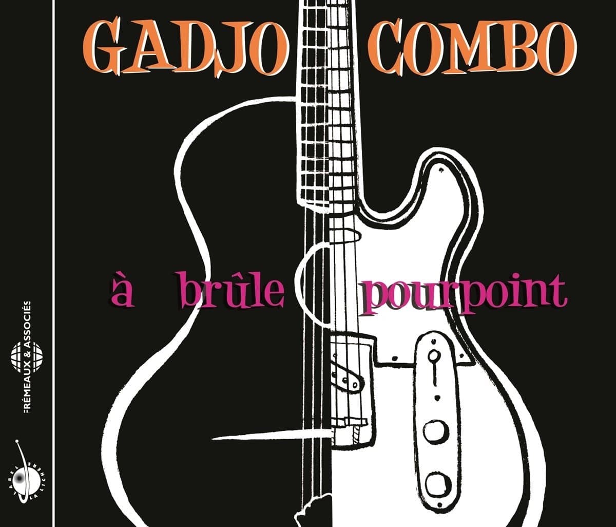 Gadjo Combo - À Brûle Pourpoint (CD)