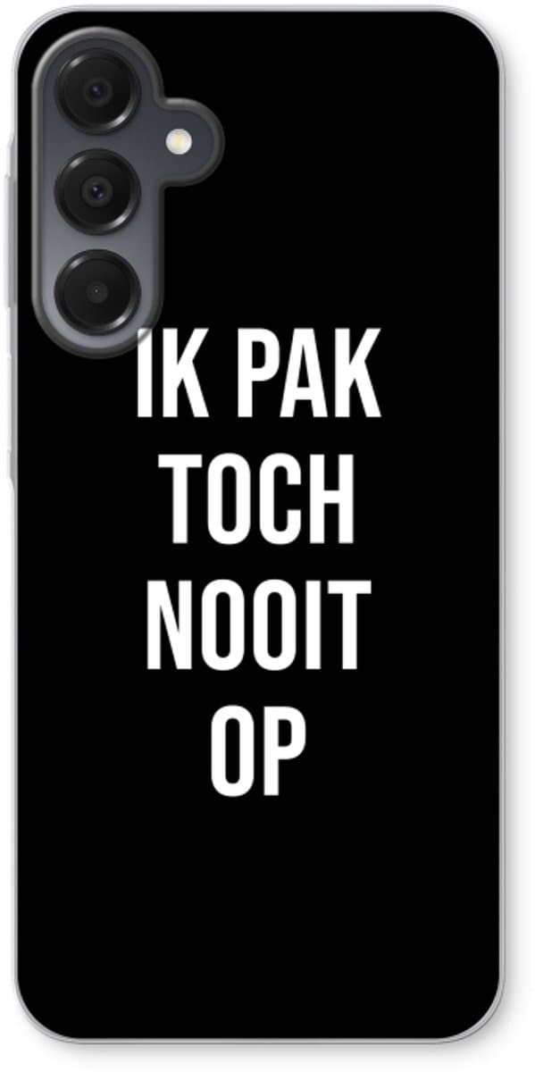 Case Company® - Hoesje geschikt voor Samsung Galaxy A16 hoesje - Ik pak nooit op - Zwart - Soft Cover Telefoonhoesje - Bescherming aan alle Kanten en Schermrand