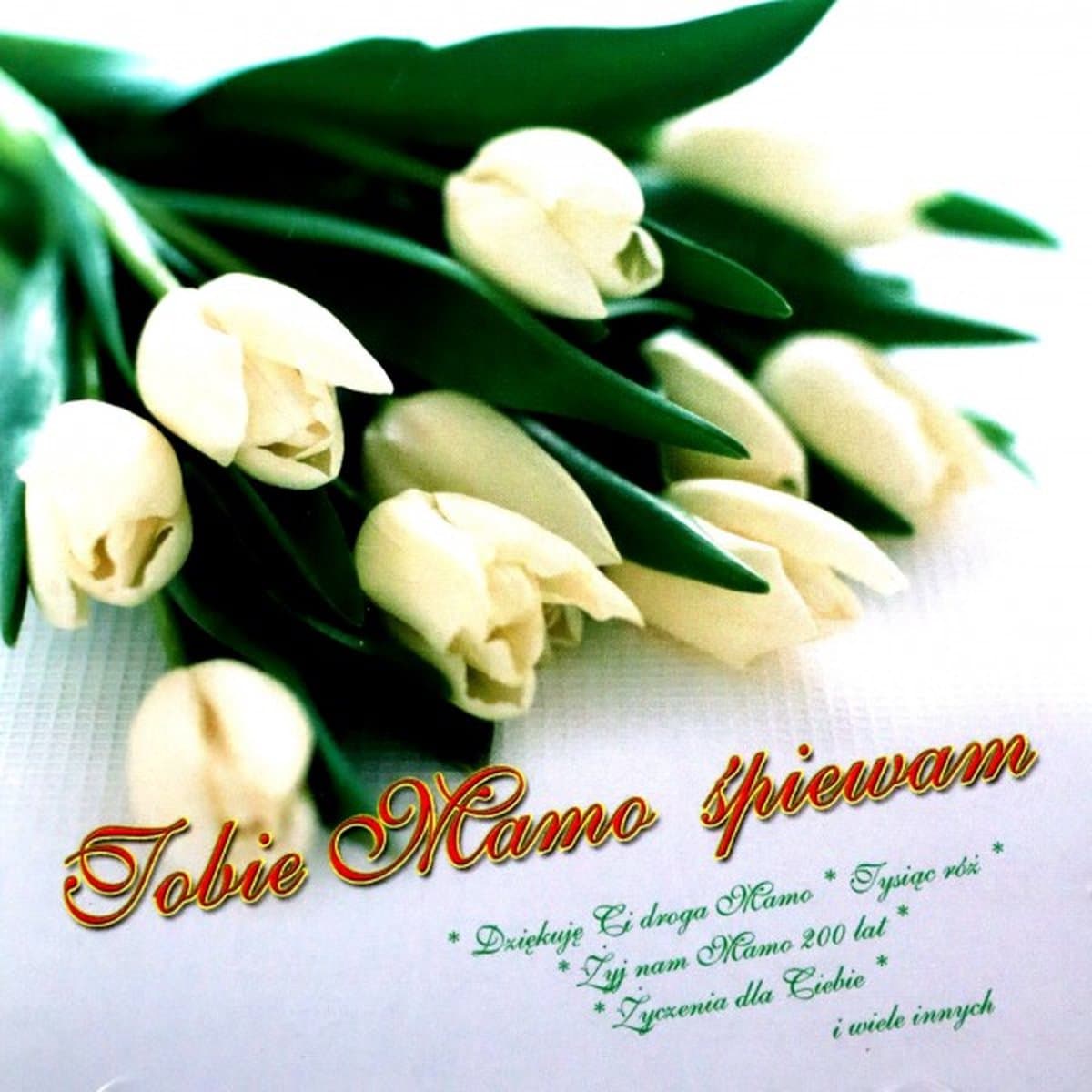 Tobie mamo śpiewam [CD]