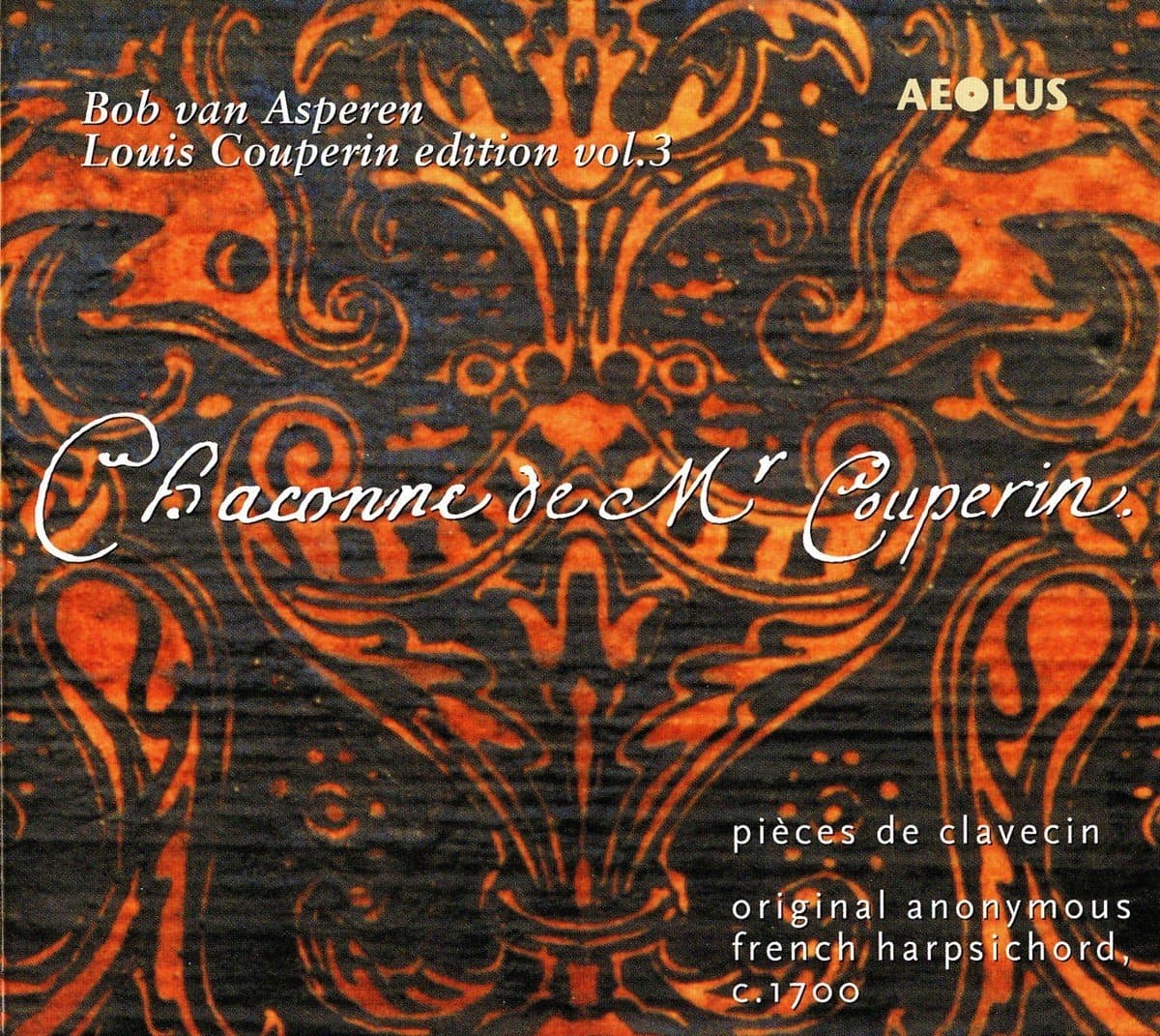 Bob Van Asperen - Pièces De Clavecin, Louis Couperin Edition Vol.3 (SACD)