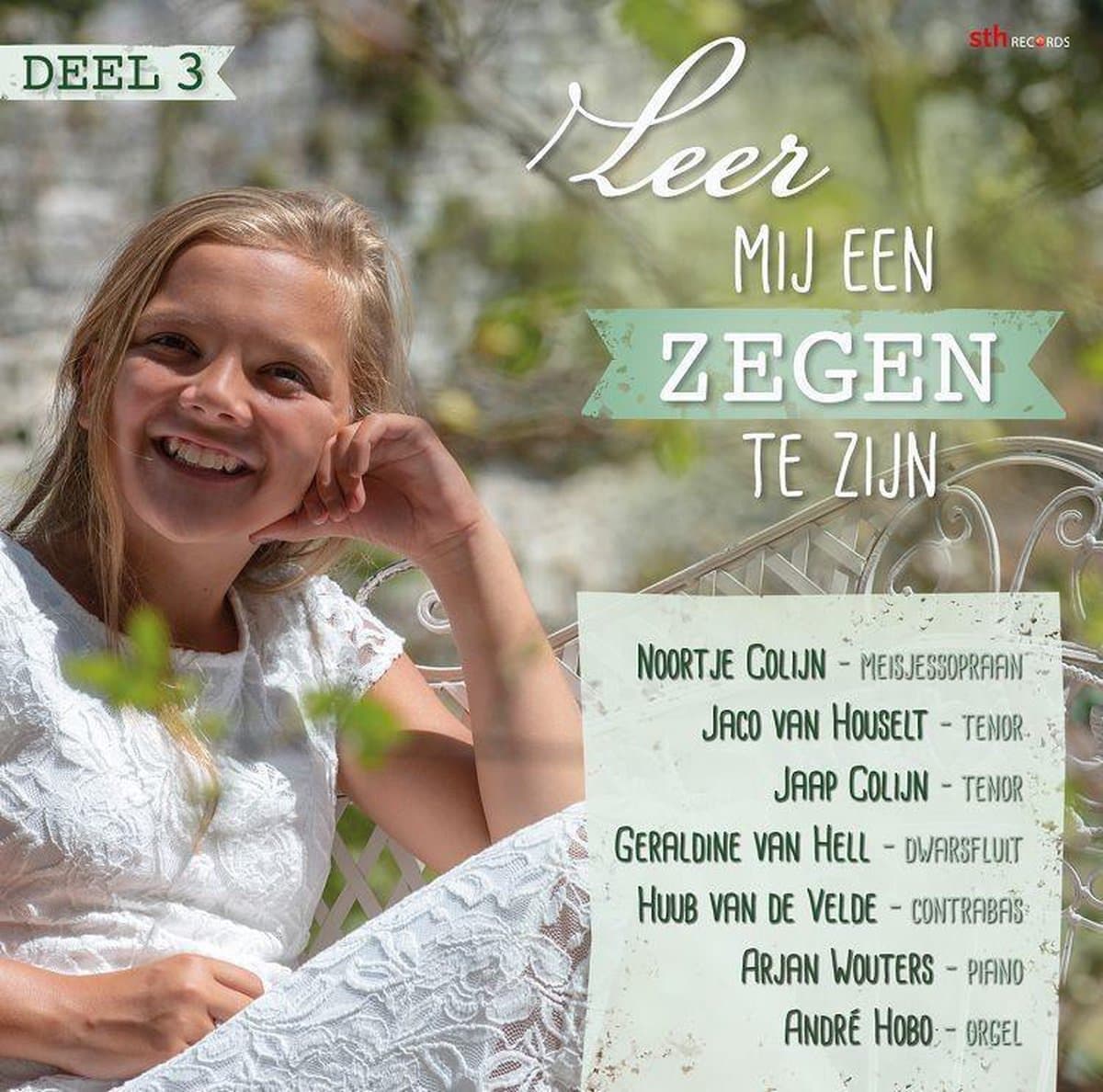 Leer mij een zegen te zijn - deel 3 / Noortje Colijn meisjessopraan - Jaco van Houselt & Jaap Colijn tenor - Dwarsfluit - Contrabas - Piano - Orgel / CD Christelijk - Solo Zang - Jeugd - Instrumentaal - Psalmen en Geestelijke liederen - Gospel - Kind