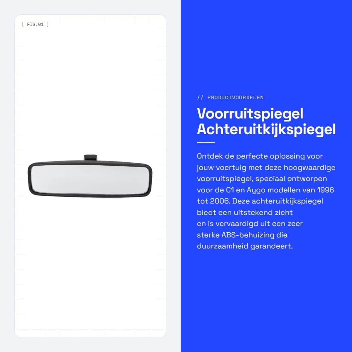 Dailygoods- Achteruitkijkspiegel ABS-behuizing - Geschikt voor C1/107 - Helder zicht - Eenvoudige installatie - Vervang oude spiegel - OE-nummer 814842 - Binnenspiegel