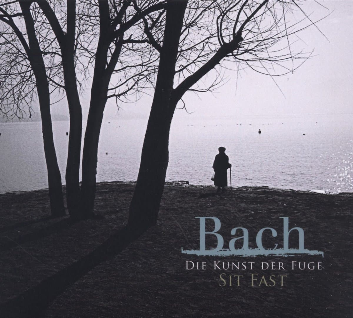 Sit Fast - J.S. Bach: Die Kunst Der Fuge (CD)