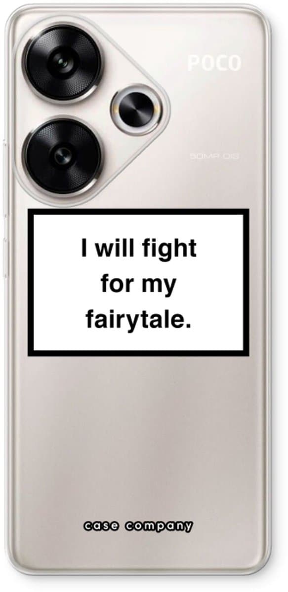 Case Company® - Hoesje geschikt voor Xiaomi Redmi Turbo 3 hoesje - Fight for my fairytale - Soft Cover Telefoonhoesje - Bescherming aan alle Kanten en Schermrand