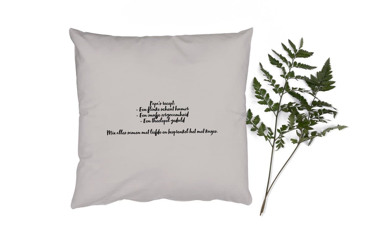 Sierkussens - Kussentjes Woonkamer - 50x50 cm - Papa's recept - Taupe - Quote
