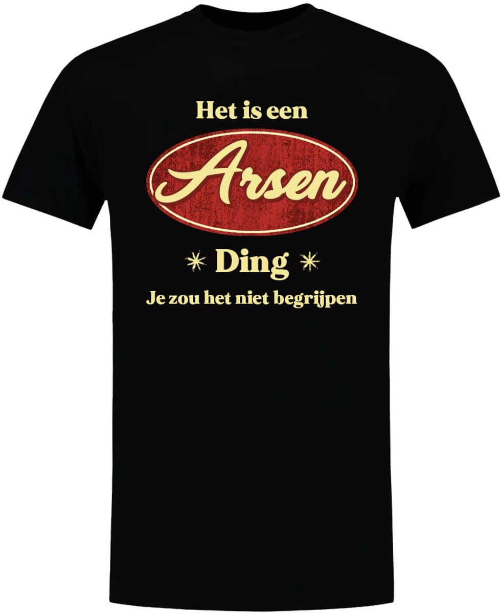 Het is een Arsen ding T-shirt - heren - verjaardag - shirt - jarig - gepersonaliseerd - vaderdag