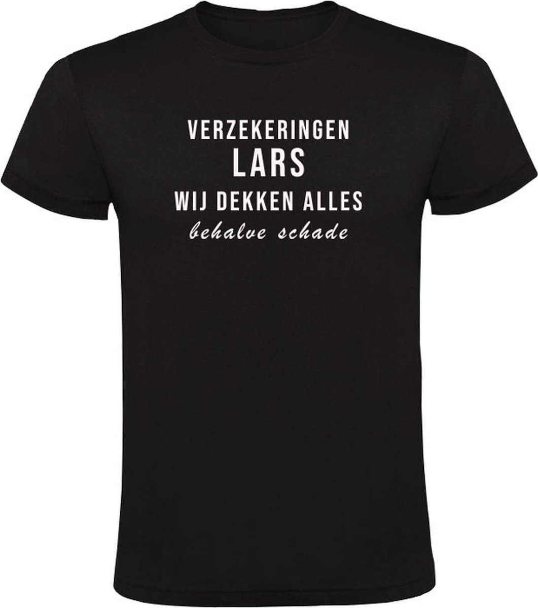 Verzekeringen Lars wij dekken alles behalve schade Heren T-shirt - verzekering - humor - grappig - cadeau - verjaardag - vrijgezellefeest