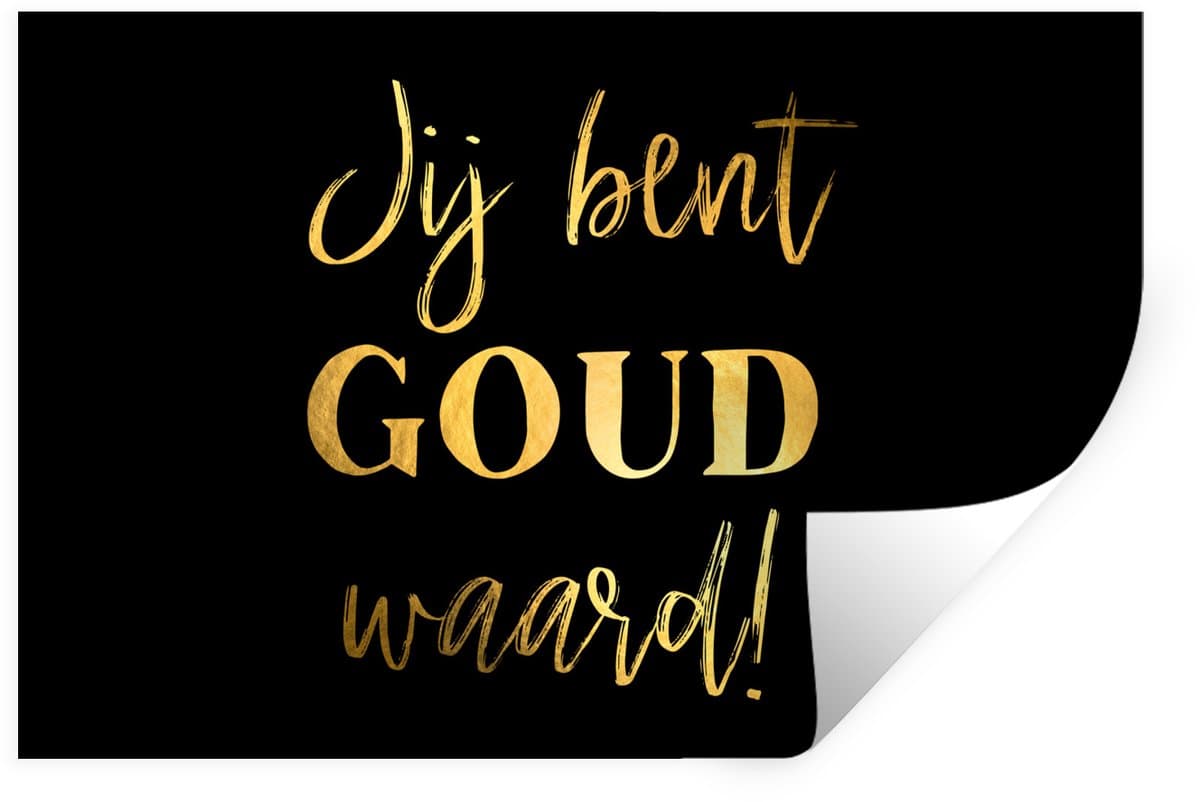 Muurstickers - Sticker Folie - Spreuken - Jij bent goud waard - Quotes - 60x40 cm - Plakfolie - Muurstickers Kinderkamer - Zelfklevend Behang - Zelfklevend behangpapier - Stickerfolie