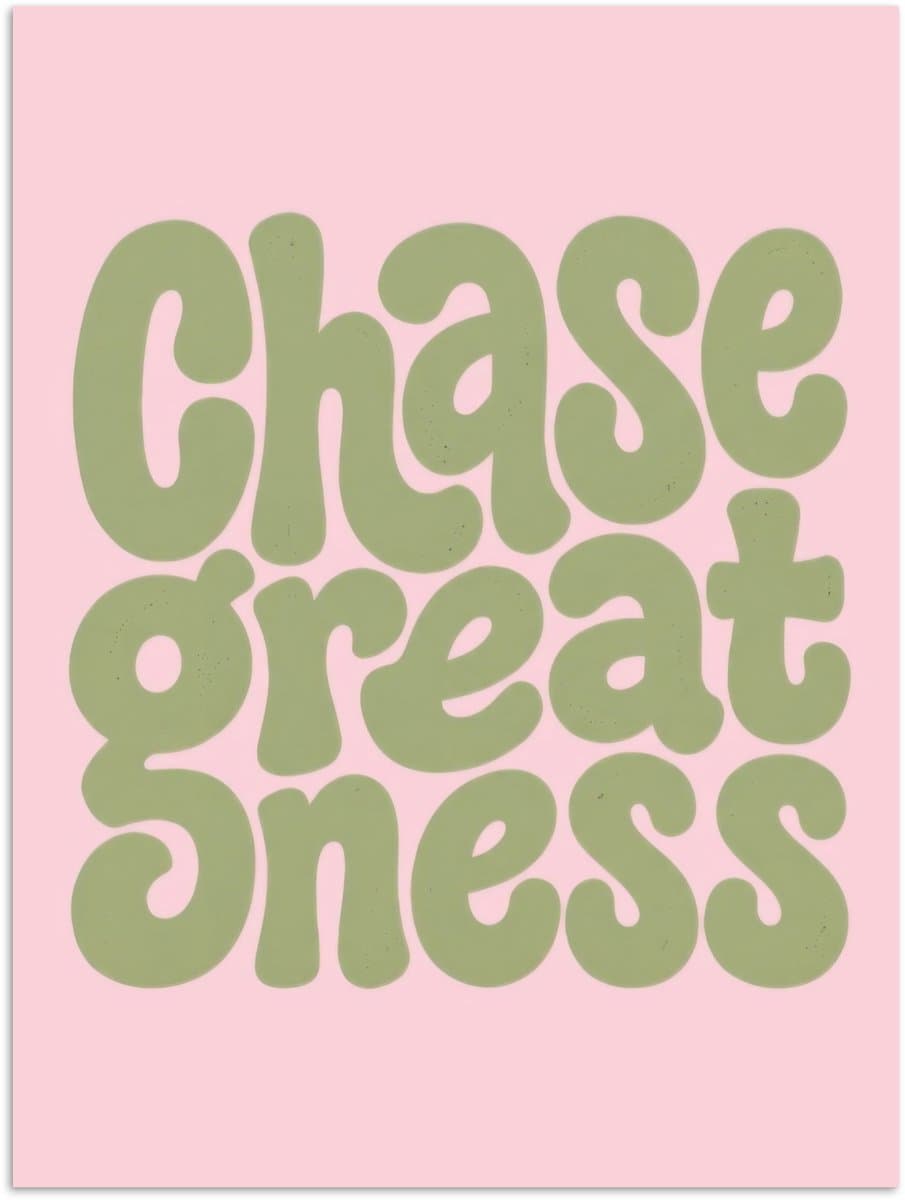 Poster 90x120 cm - Chase greatness - Groen - Roze - Retro - Posters - Kamer decoratie - Wanddecoratie woonkamer - Muurdecoratie slaapkamer