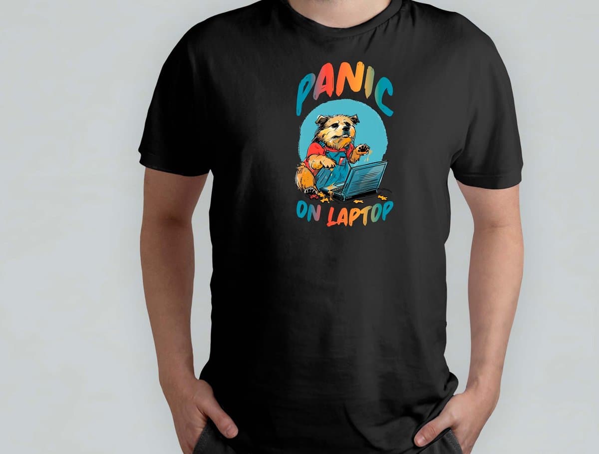 Panic On Laptop - T Shirt - Funny - LOL - Sarcasm - MemeLife - TooFunny - Grappig - Lachen - GekkeHumor - TeGek