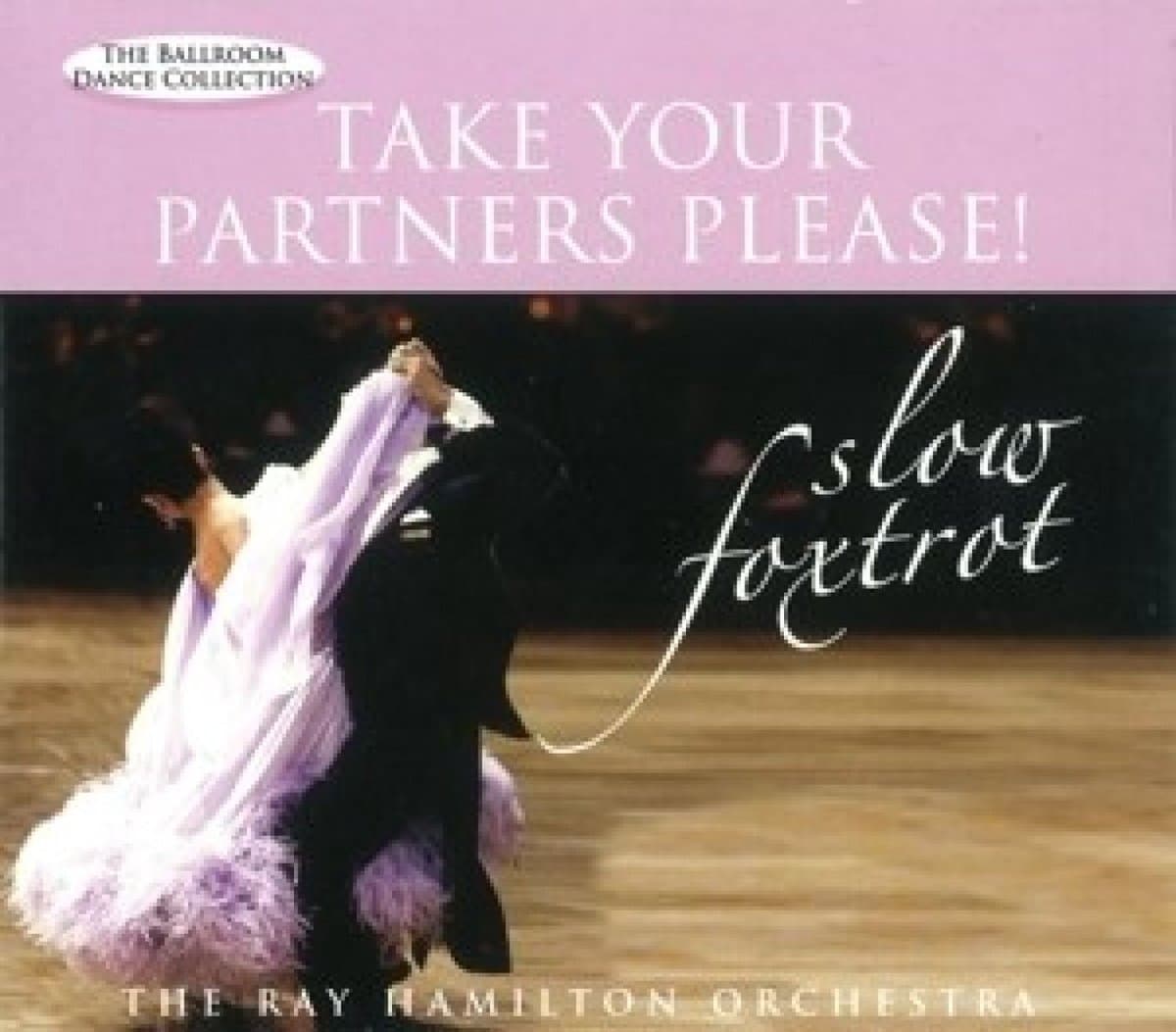 The Ray Orchestra Hamilton - Take Your Partners Please! Slow Foxtrot (CD)