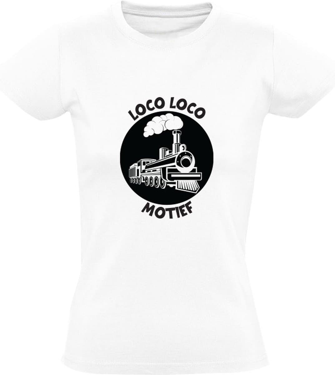 Loco Motief Dames T-shirt - trein - rijtuig - locomotief - spoor - spoorwegmateriaal - treinwagon - stoomtrein